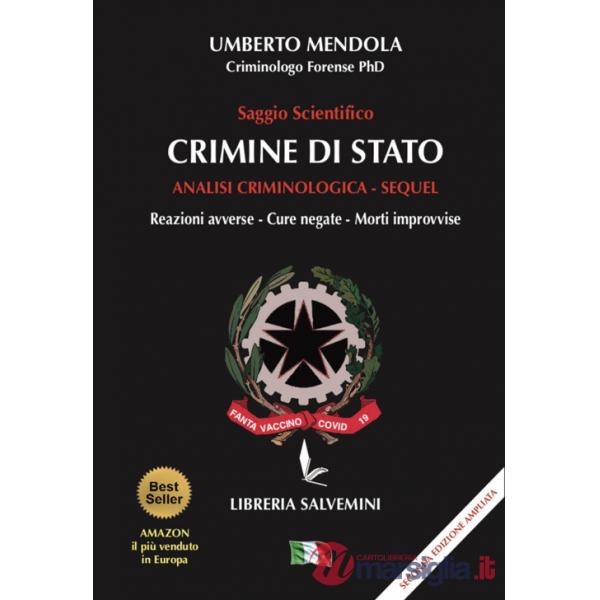 Crimine di Stato. Analisi criminologica. Sequel. Reazioni avverse, cure negate, morti improvvise