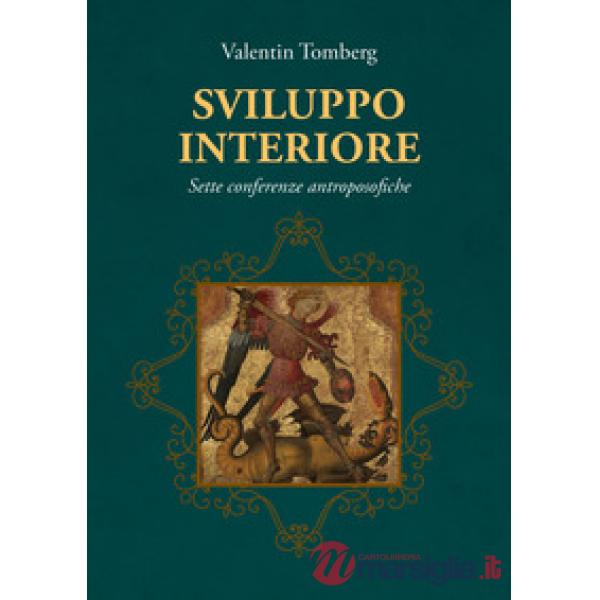 Sviluppo interiore. Sette conferenze antroposofiche