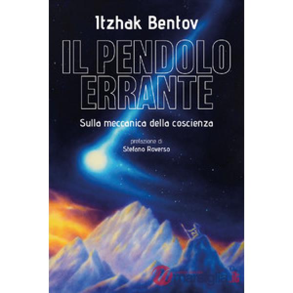 Il pendolo errante. Sulla meccanica della coscienza