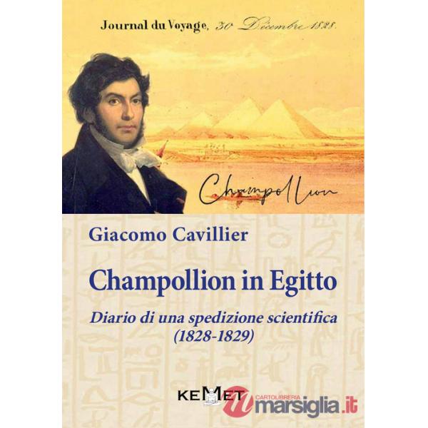 Champollion in Egitto. Diario di una spedizione scientifica (1828-1829)