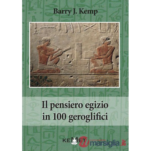 Pensiero egizio in 100 geroglifici (Il)