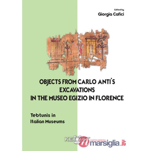 Objects from Carlo anti's excavations in the Museo Egizio in Florence. Tebtunis in Italian museums