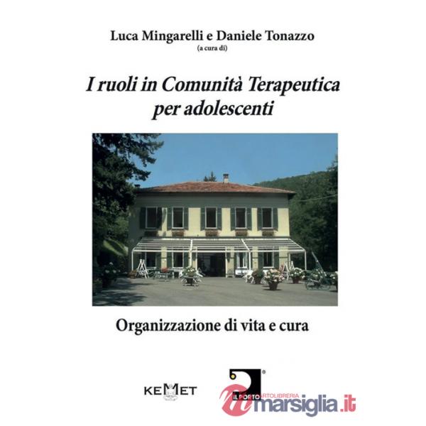 Ruoli in Comunità Terapeutica per adolescenti. Organizzazione di vita e cura (I)