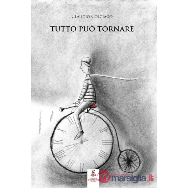 Tutto può tornare. Nuova ediz.
