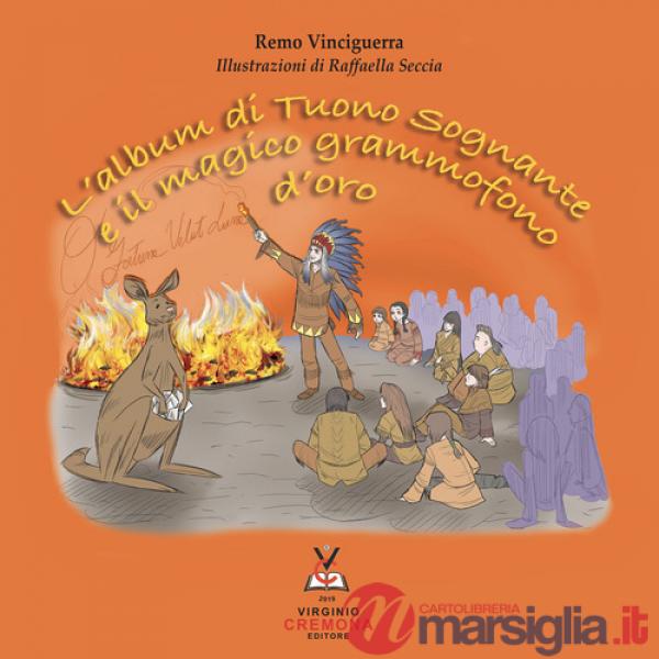 Album di Tuono Sognante e il magico grammofono d'oro. Avventure di un istrionico Maestro di musica (L')