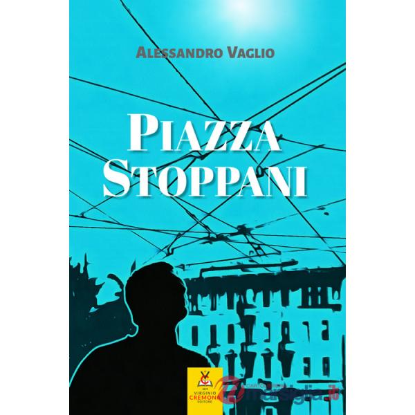 Piazza Stoppani. Nuova ediz.