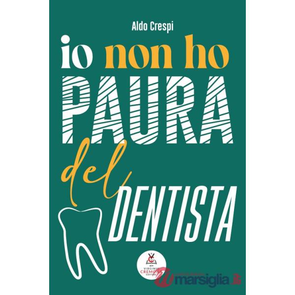 Io non ho paura del dentista
