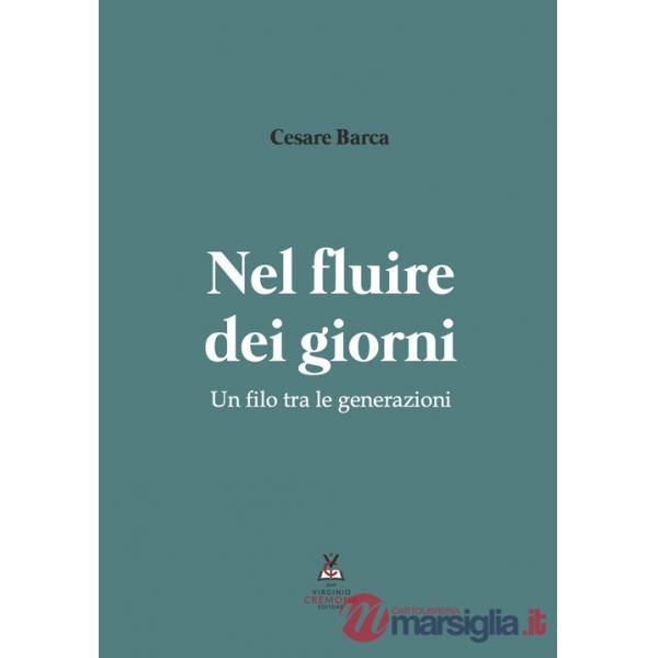 Nel fluire dei giorni. Un filo tra le generazioni