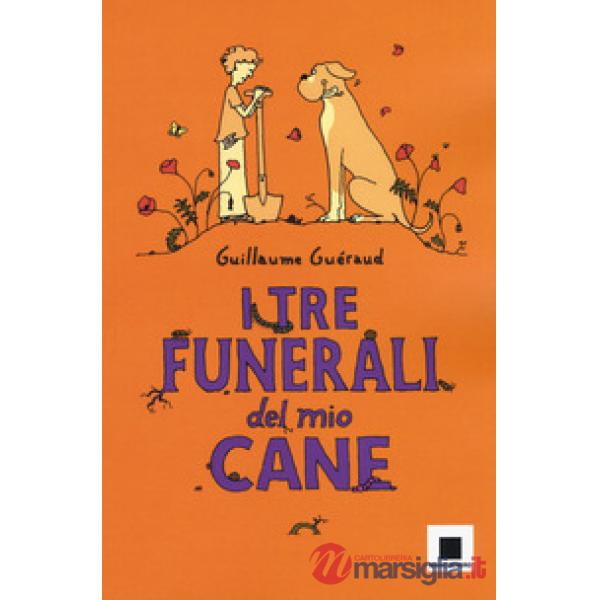 Tre funerali del mio cane (I)