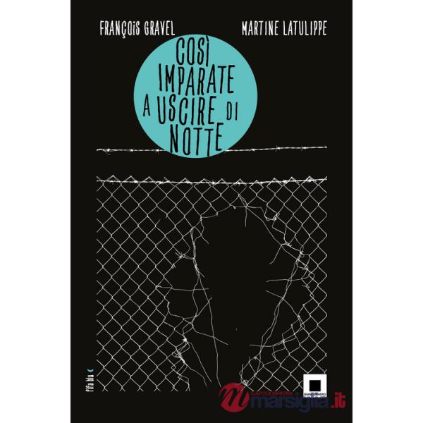 Cosi imparate a uscire di notte