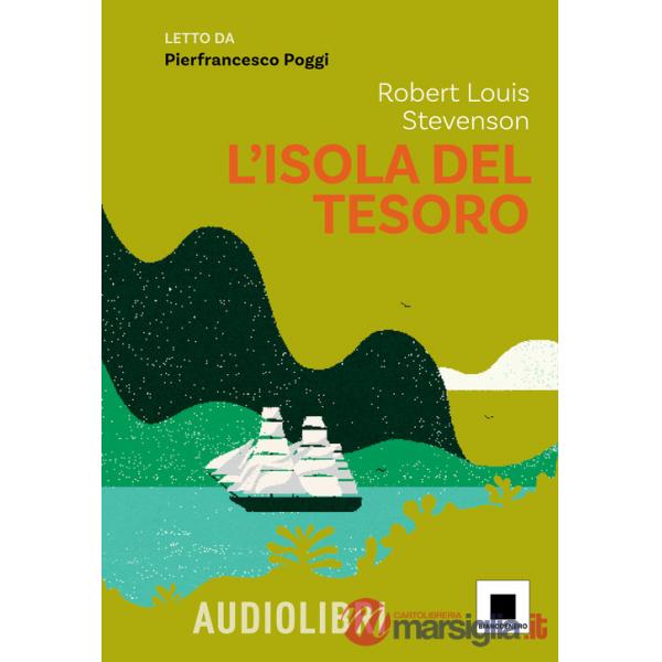 Isola del tesoro letto da Pierfrancesco Poggi. Con espansione online (L')