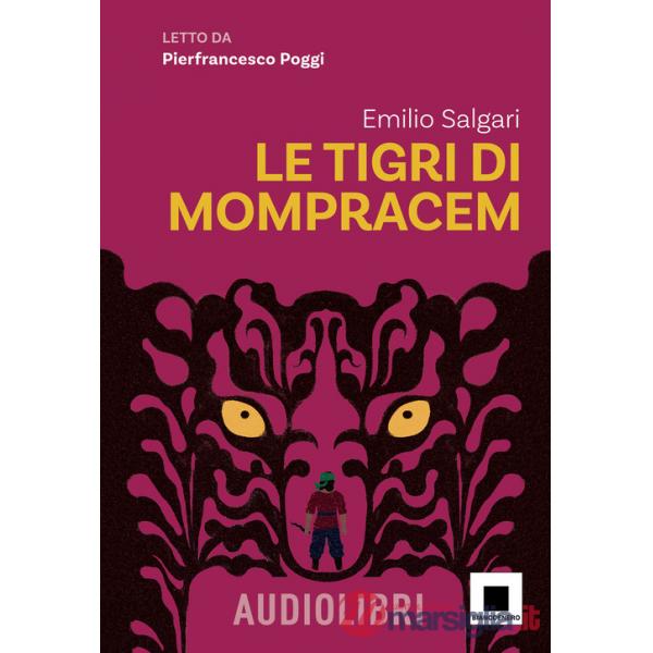 Tigri di Mompracem letto da Pierfrancesco Poggi. Con QR Code (Le)