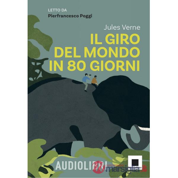 Giro del mondo in ottanta giorni. Ediz. ad alta leggibilità. Con QR code per audiolibro (Il)