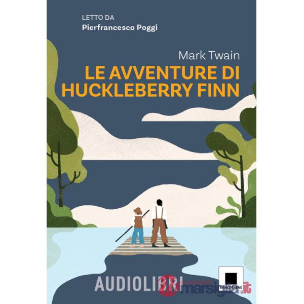 Avventure di Huckleberry Finn. Ediz. ad alta leggibilità. Con audiolibro (Le)