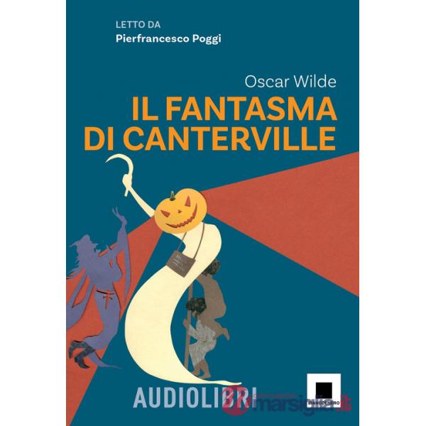 Fantasma di Canterville letto da Pierfrancesco Poggi. Con QR Code (Il)