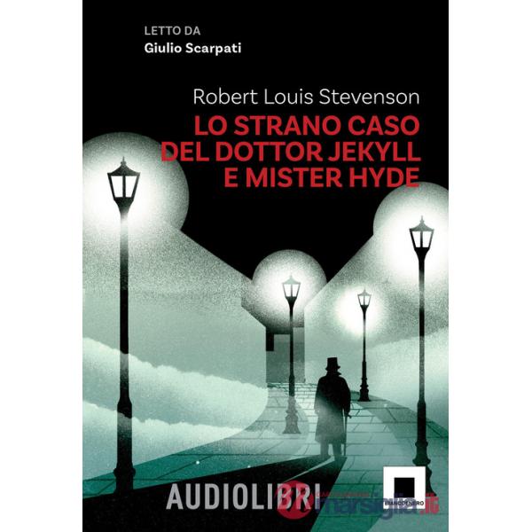 Strano caso del dottor Jekyll e del signor Hyde letto da Giulio Scarpati. Ediz. ad alta leggibilità. Con QR Code (Lo)