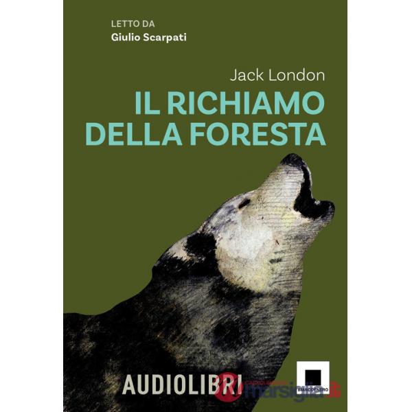Richiamo della foresta. Ediz. ad alta leggibilità. Con audiolibro (Il)