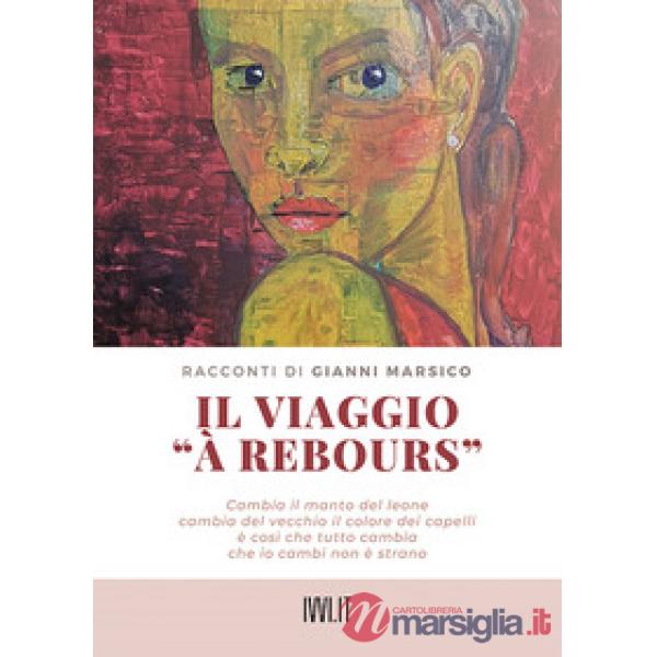 Viaggio «a Rebours» (Il)