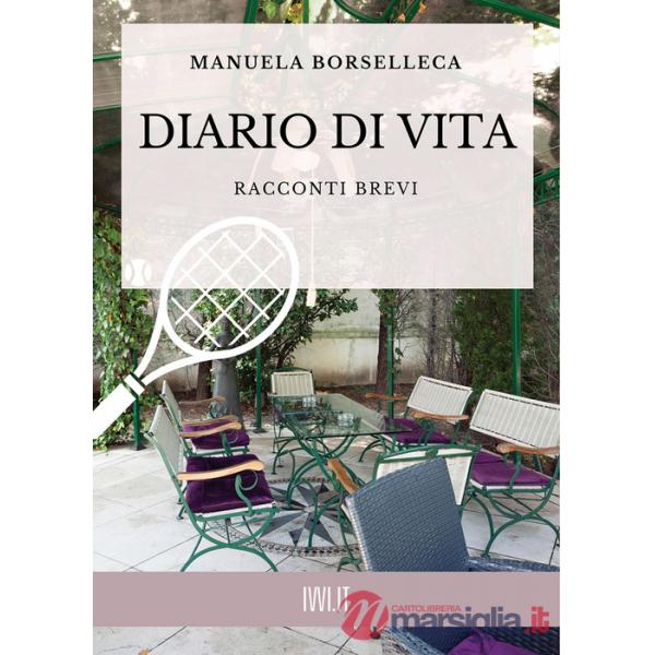 Diario di vita. Racconti brevi