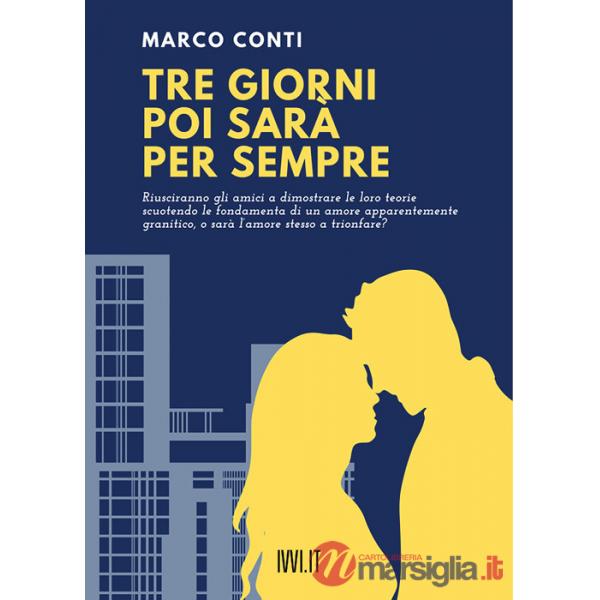 Tre giorni poi sarà per sempre