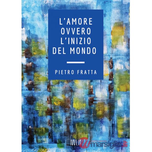 Amore ovvero l'inizio del mondo (L')