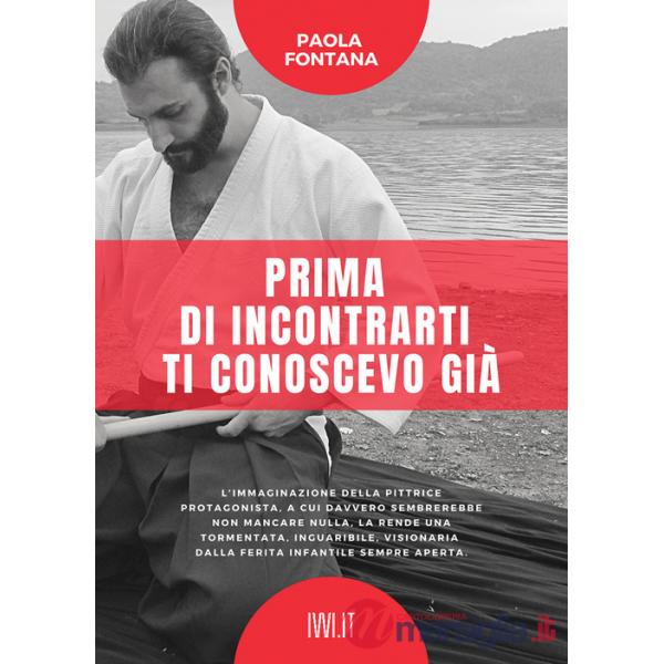Prima di incontrarti ti conoscevo già