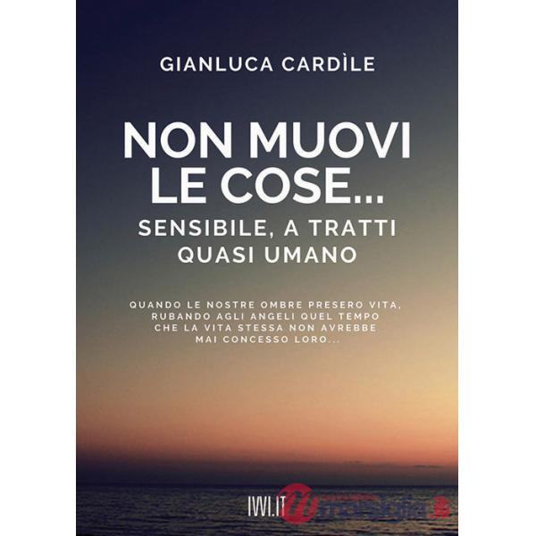 Non muovi le cose... Sensibile, a tratti quasi umano