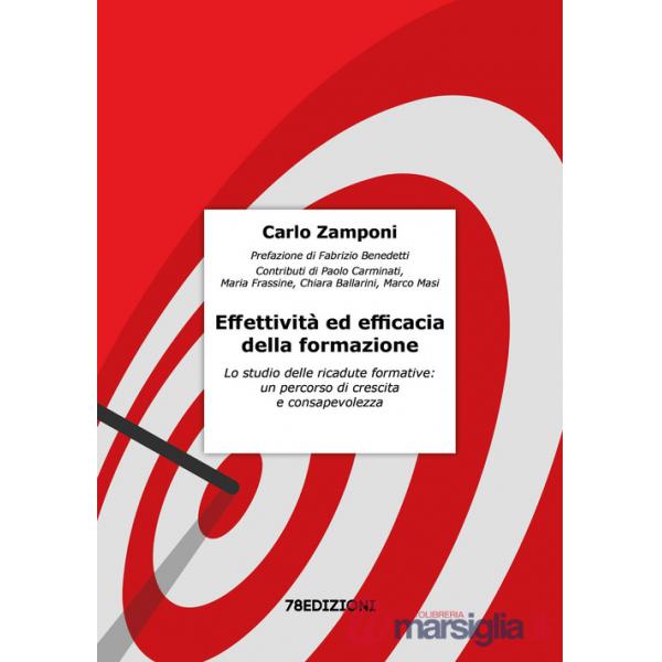 Effettività ed efficacia della formazione. Lo studio delle ricadute formative: un percorso di crescita e consapevolezza