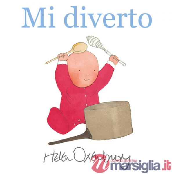 Mi diverto. Ediz. a colori