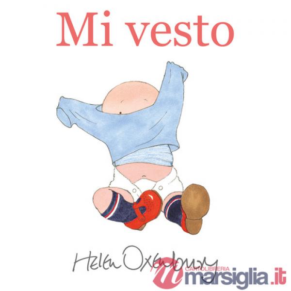 Mi vesto. Ediz. a colori