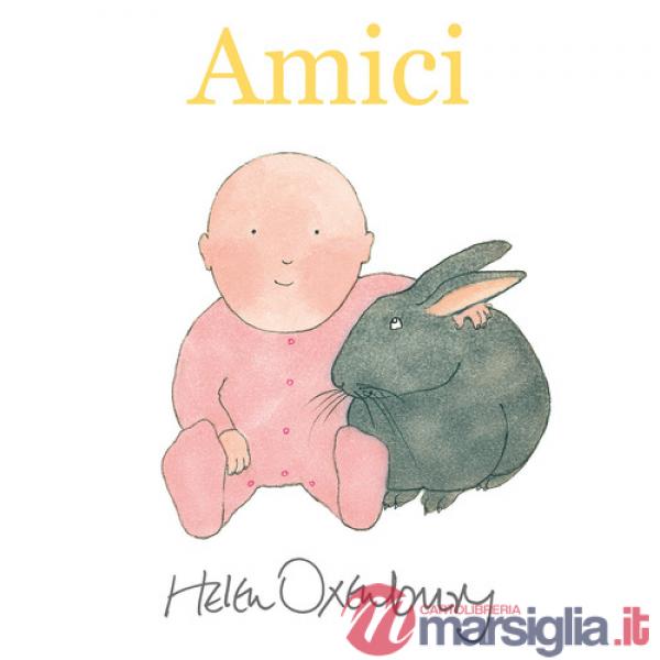 Amici. Ediz. a colori