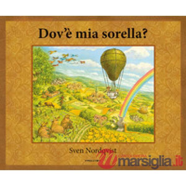 Dov'è mia sorella? Ediz. a colori