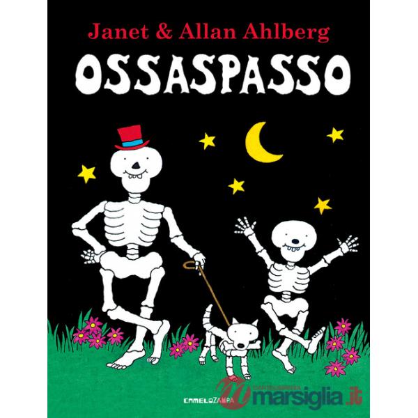 Ossaspasso. Ediz. a colori