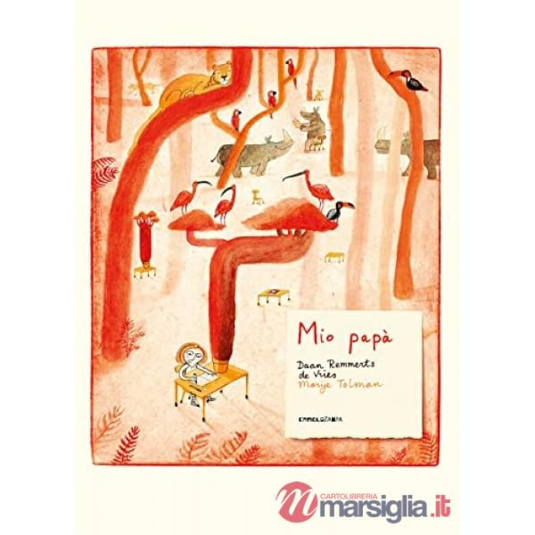 Mio papà. Ediz. illustrata