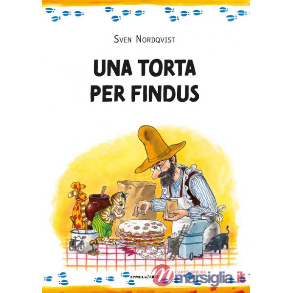Torta per Findus. Ediz. ad alta leggibilità (Una)