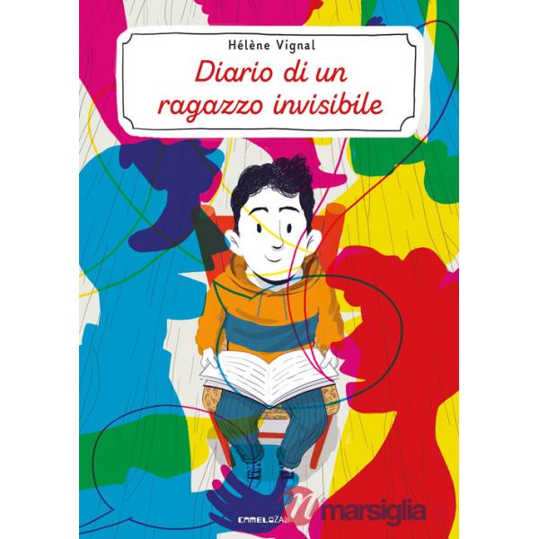 Diario di un ragazzo invisibile. Ediz. ad alta leggibilità