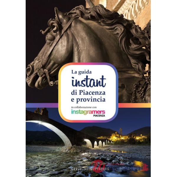 Guida instant di Piacenza e provincia (La)
