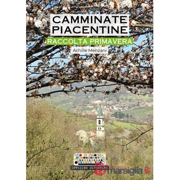 Camminate piacentine. Raccolta primavera