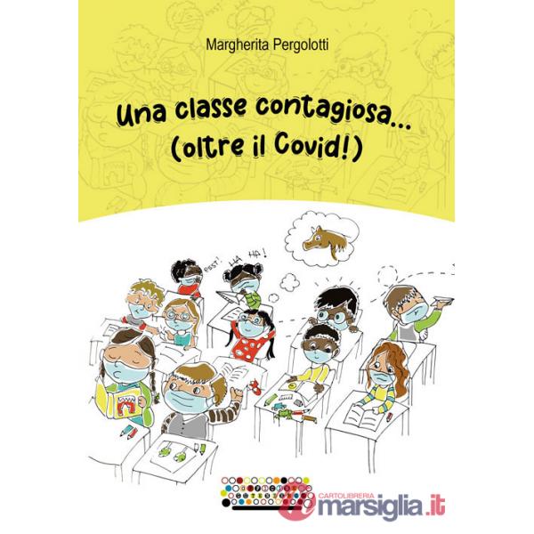 Classe contagiosa... (oltre il Covid!) (Una)