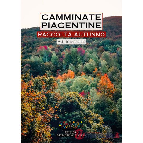 Camminate piacentine. Raccolta autunno