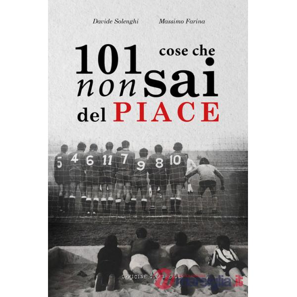 101 cose che non sai del Piace