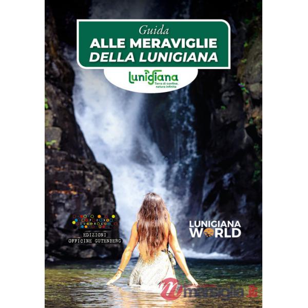 Guida alle meraviglie della Lunigiana