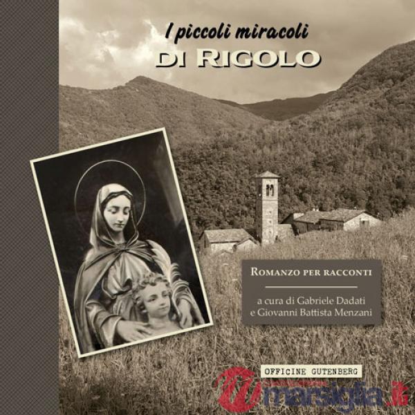 Piccoli miracoli di Rigolo (I)