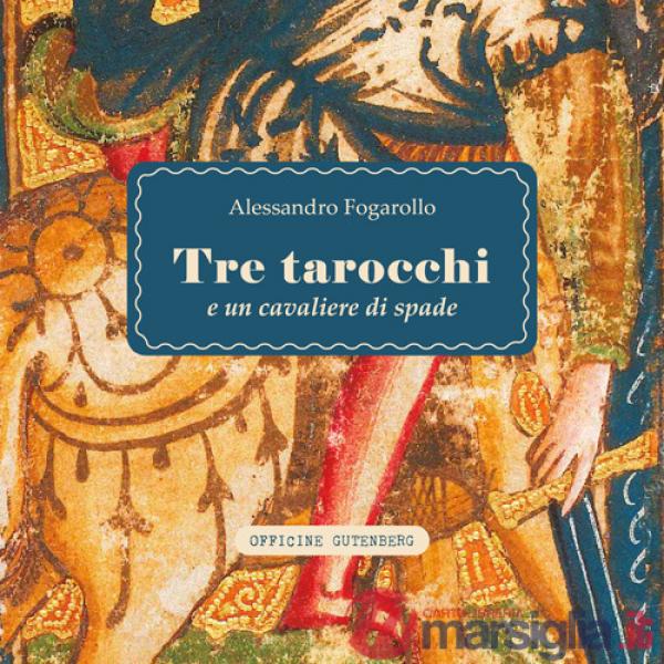 Tre tarocchi e un cavaliere di spade
