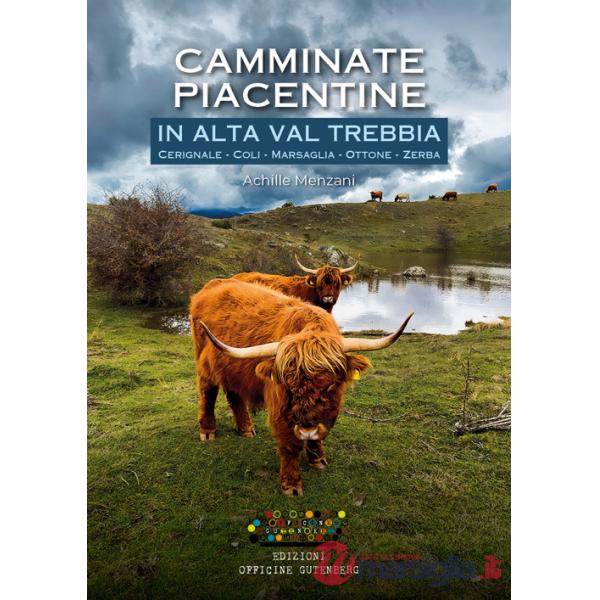 Camminate piacentine in alta val Trebbia. Cerignale, Coli, Marsaglia, Ottone, Zerba