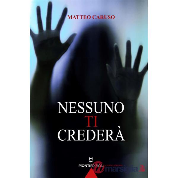 Nessuno ti crederà