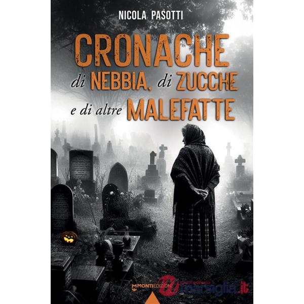 Cronache di nebbia, di zucche e di altre malefatte