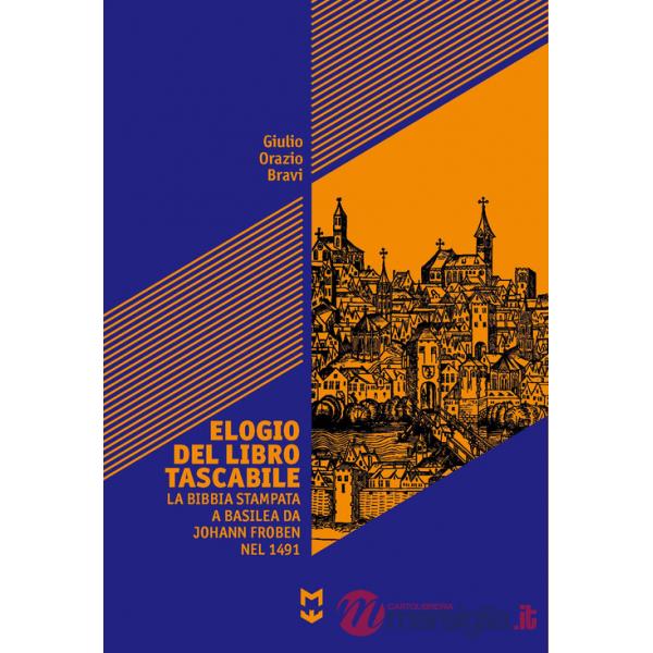 Elogio del libro tascabile. La Bibbia stampata a Basilea da Johann Foben nel 1491