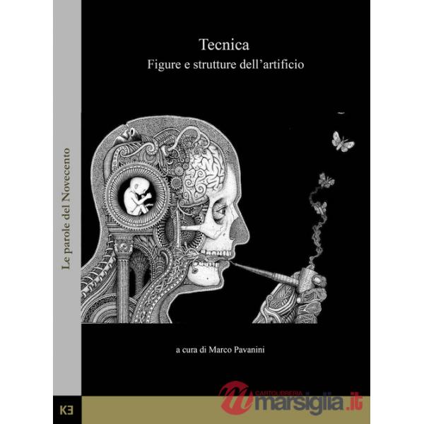 Tecnica. Figure e strutture dell'artificio