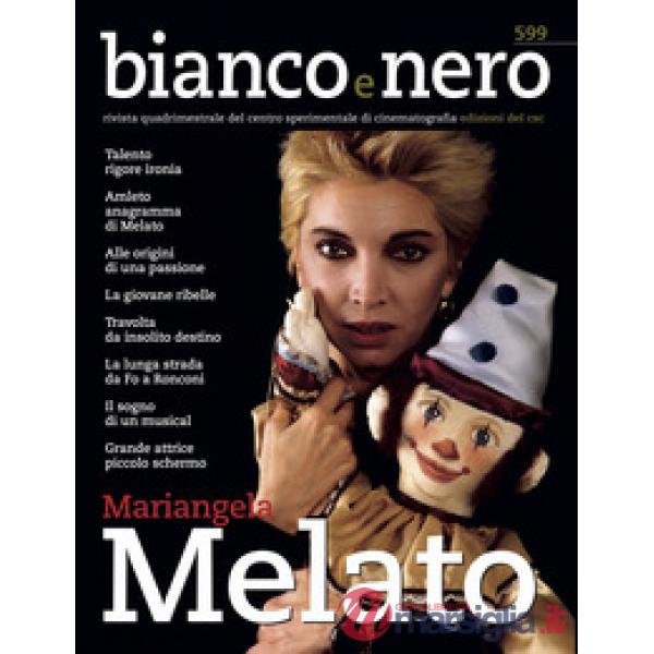 Bianco e nero. Rivista quadrimestrale del centro sperimentale di cinematografia (2021). Vol. 599: Mariangela Melato